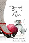 The School Mice by Nancy Higham